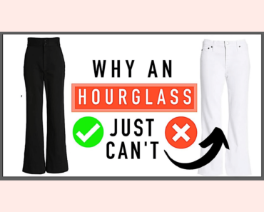 How To Dress For Your Body Type HOURGLASS!