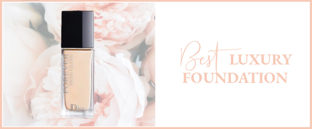 best luxury foundation