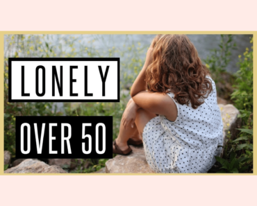 Loneliness And Isolation Over 50 Is More Common Than You Think!