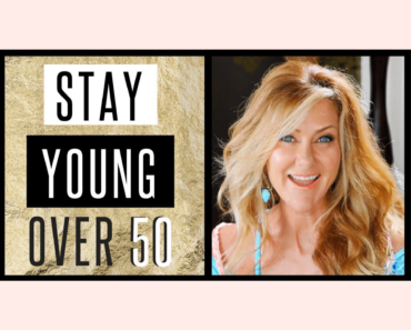 How To Stay Young Over 50!